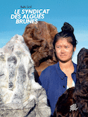 Syndicat des algues brunes (Le)